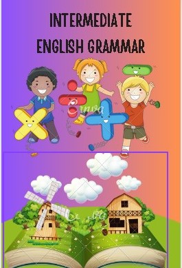 INTERMEDIATE ENGLISH GRAMMAR  